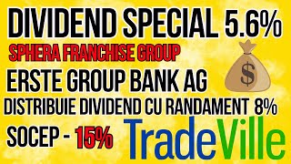 Dividend Special SFG  Dividend Erste Group Bank AG  Facem bani din dividende la Tradeville [upl. by Erdnassak]