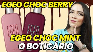 EGEO CHOC BERRY O Boticário e EGEO CHOC MINT O Boticário [upl. by Yeca]