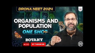 ORGANISMS AND POPULATION CLASS 12 ONE SHOT NEET 2024 DRONA SERIES BOTANY BY TARUN SIR [upl. by Anitan]