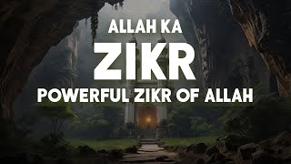 Zikr amp Zikr Allah︙Allah Ka Zikr︙Islamic Meditation Music︙Powerful Wazifa for any Problems︙Sufi Zikr [upl. by Ricker83]