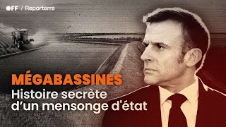 MÉGABASSINES histoire secrète dun mensonge dÉtat [upl. by King304]