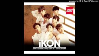 Official Music iKON  SINOSIJAK Remix [upl. by Tedder253]