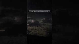 Overflying storms at 40000ft is an amazing experience The best seats in the show fenom100 [upl. by Coplin]