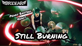 Bridear  Still Burning music video reaction [upl. by Burgwell13]