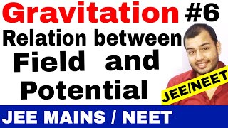 11 chap 8  Gravitation 06  Relation between Gravitational Field and Potential JEE MAINS  NEET [upl. by Letsirc884]