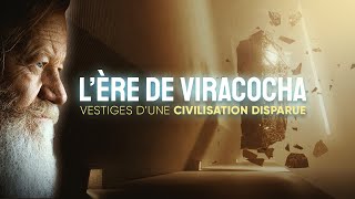 LÈRE DE VIRACOCHA  Vestiges dune civilisation disparue [upl. by Thrasher]