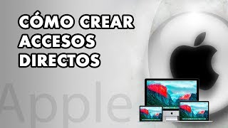  Crear ACCESOS DIRECTOS en el escritorio y el Dock en ordenadores Mac [upl. by Araet]