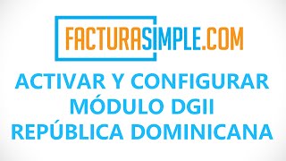 Crear facturas con comprobantes fiscales NCF Activar y configurar módulo DGII República Dominicana [upl. by Eninnaej]