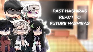 Past Hashiras React To Hashiras  Full Parts  Gacha Club [upl. by Diahann]