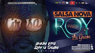 LOCOMOTORA MUSICAL SALSA NOVA PARA ROY LA GRASA F030820 [upl. by Enitsugua]