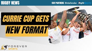 CURRIE CUP GETS NEW FORMAT  Rugby News [upl. by Odericus578]