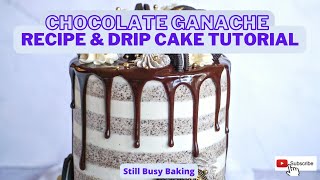 Chocolate Ganache Recipe amp Chocolate Drip Cake Tutorial  simple delicious and beautiful [upl. by Solram]