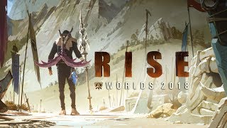 RISE ft The Glitch Mob Mako and The Word Alive  Worlds 2018  League of Legends [upl. by Oirotciv]