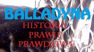 Balladyna  Historia Prawie Prawdziwa [upl. by Aira]