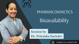 Pharmacokinetics Bioavailability Pharmacology MBBS 2nd Year NEET PG NEXT by DrPriyanka Sachdev [upl. by Roma]