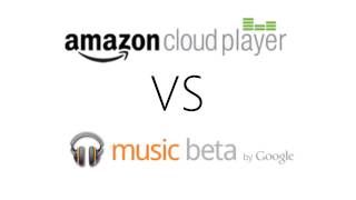 Google Music Beta vs Amazon Cloud Player [upl. by Rehtse388]