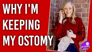 WHY I DECIDED TO KEEP MY OSTOMY BAG [upl. by Alih]