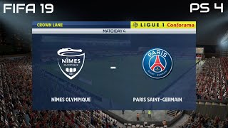 FIFA 19 Nîmes Olympique vs PSG Gameplay Ligue 1 Conforama 4K [upl. by Shaefer]