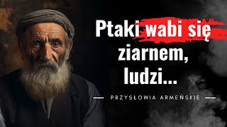 Niesamowite przysłowia armeńskie Filozofia i kultura starożytnej ormiańskiej ludności ZASKAKUJĄCE [upl. by Draner]