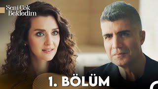 Seni Çok Bekledim 1 Bölüm FULL HD [upl. by Einolem110]