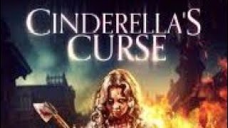 Cinderella s Curse Explained amp Full Recap The Dark Side of Cinderella That Want to Revenge [upl. by Haleemaj]