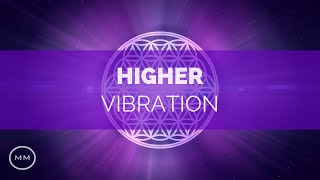 Higher Vibration  Raise Your Frequency  963 Hz 528 Hz 432 Hz  Solfeggio Meditation Music [upl. by Doran]