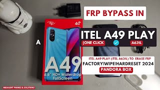 FRP BYPASSREMOVE IN ITEL A49 PLAYITEL A631L WIPEHARDRESET PINPATTERNPASSWORD UNLOCK2024 [upl. by Mori]