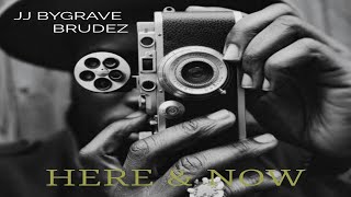 JJ  BYGRAVE  BRUDEZ  HERE AND NOW [upl. by Birecree]