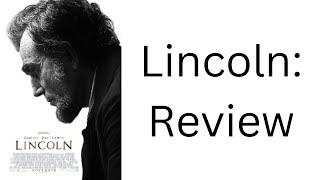 Lincoln 2012 Movie Review [upl. by Nyvek]