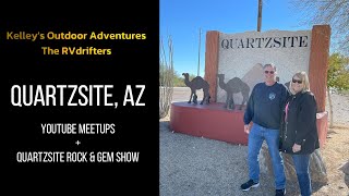 Quartzsite AZ YouTube Meetups and Rock amp Gem Show quartzsite arizona kelleysoutdooradventures 2 [upl. by Ezeerb]