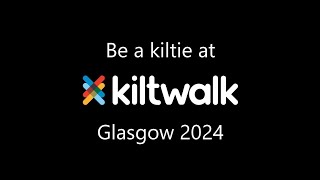 Be a kiltie at Kiltwalk Glasgow 2024 [upl. by Sly]