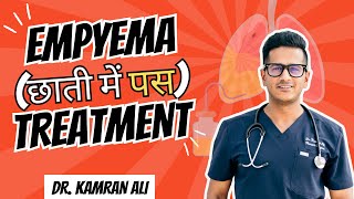 Empyema Treatment in Hindi  Dr Kamran Ali [upl. by Venus]