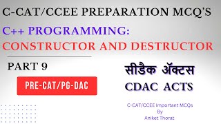 CDAC  CCEECCAT MCQs  C Programming  Constructor and Destructor  PGDAC  Part 9 [upl. by Hogle698]