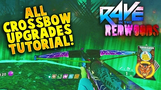 How to Upgrade All 4 Crossbows on Rave in the Redwoods All 4 Elemental Upgrades IW Zombies [upl. by Ekalb]