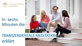 In 6 Minuten erklärt Was ist Transzendentale Meditation Was sagen Meditierende und Wissenschaft [upl. by Notxam]