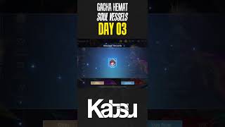 DAY 03 GACHA HEMAT SOUL VESSELS SKIN MLBB  MLBBNEXTCREATOR [upl. by Oneill90]