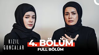 Kızıl Goncalar 4 Bölüm [upl. by Lalitta]