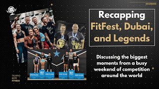 TEF 303  Dubai FitFest and Legends Recap [upl. by Ahseenat]