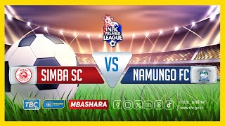 TBCLIVE SIMBA SC 1 vs 1 NAMUNGO FC  UWANJA WA UHURU DAR ES SALAAM [upl. by Koch218]