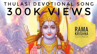 Thulasi Rama Krishna Govinda Malaysian AlbumDevotional Album [upl. by Onaireves]