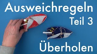 Ausweichregeln Teil 3  Überholen  Segelkurs 18 [upl. by Anilrahc]