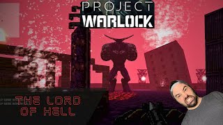 Project Warlock The Lord of Hell FINAL BOSS [upl. by Atires]