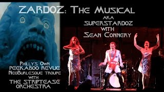 ZARDOZ The Musical aka SUPERSTARDOZ [upl. by Ecertap694]