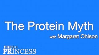 The Protein Myth with Margaret Ohlson  Fresh P [upl. by Anytsirhc]