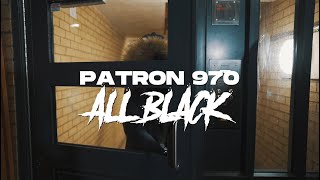 El Patron 970  All Black Official video [upl. by Ynnos]