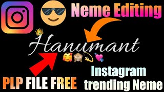 Neme Editing PlP File Free Instagram trending DPamp Neme hanumant Neme Editing Long trending nemen [upl. by Osber158]