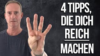 4 Tipps die Dich REICH machen und die arme Menschen nicht kennen [upl. by Nnylear]