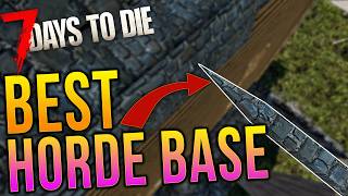 Easiest Most Effective Horde Base In 7 Days to Die 10 [upl. by Enait686]