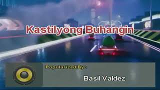 Kastilyong Buhangin  Basil Valdez Karaoke [upl. by Dahcir892]