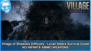 How to Survive the Lycan Attack on Village of Shadows  Narrated Guide  NO INFINITE AMMO WEAPONS [upl. by Fe]